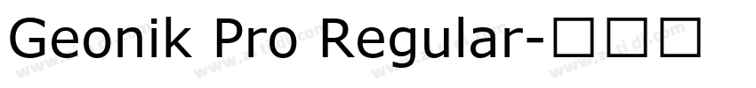 Geonik Pro Regular字体转换